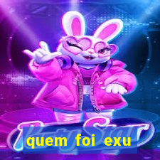 quem foi exu caveira em vida